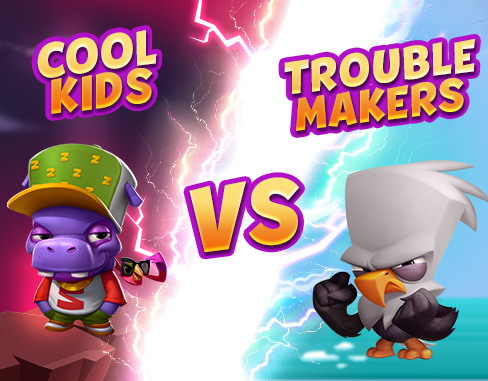 Cool Kids Vs. Troublemakers!